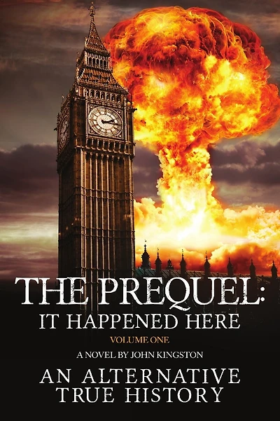 The Prequel - It Happened Here - Vol I