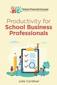 Productivity for School Business Professionals