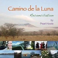 Camino de la Luna - Reconciliation (Part 1)
