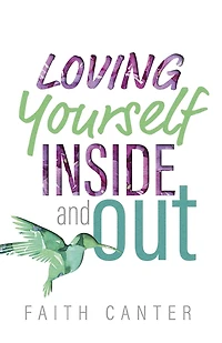 Loving Yourself Inside and Out