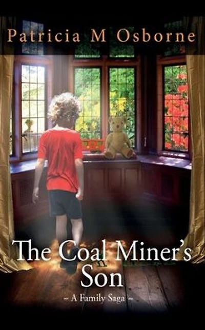 The Coal Miner's Son - A Family Saga