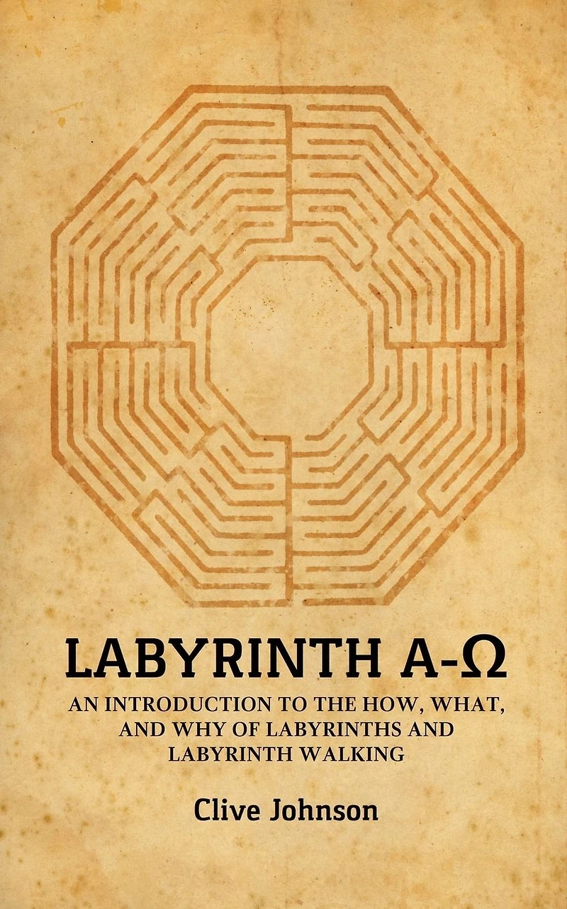 Labyrinth A-Ω: An introduction to the how, what, and why of labyrinths and labyrinth walking
