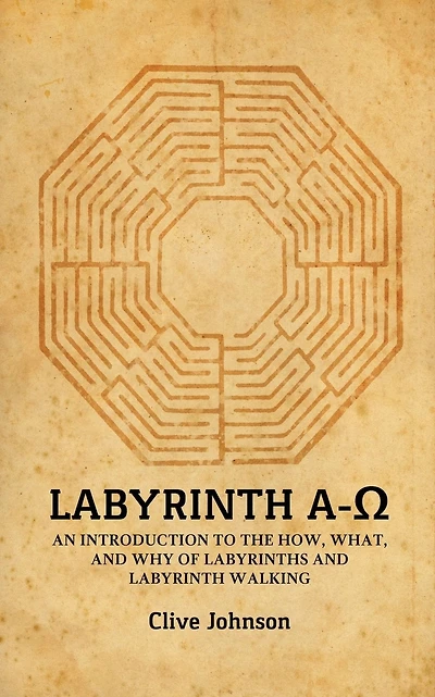 Labyrinth A-Ω: An introduction to the how, what, and why of labyrinths and labyrinth walking