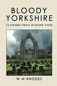 Bloody Yorkshire: Volume 1