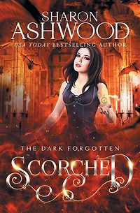 Scorched: The Dark Forgotten