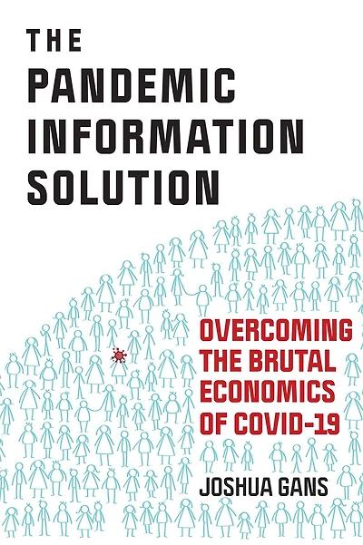 the Pandemic Information Solution: Overcoming Brutal Economics of Covid-19