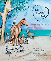Until We Meet Again: From Grief to Hope After Losing a Pet