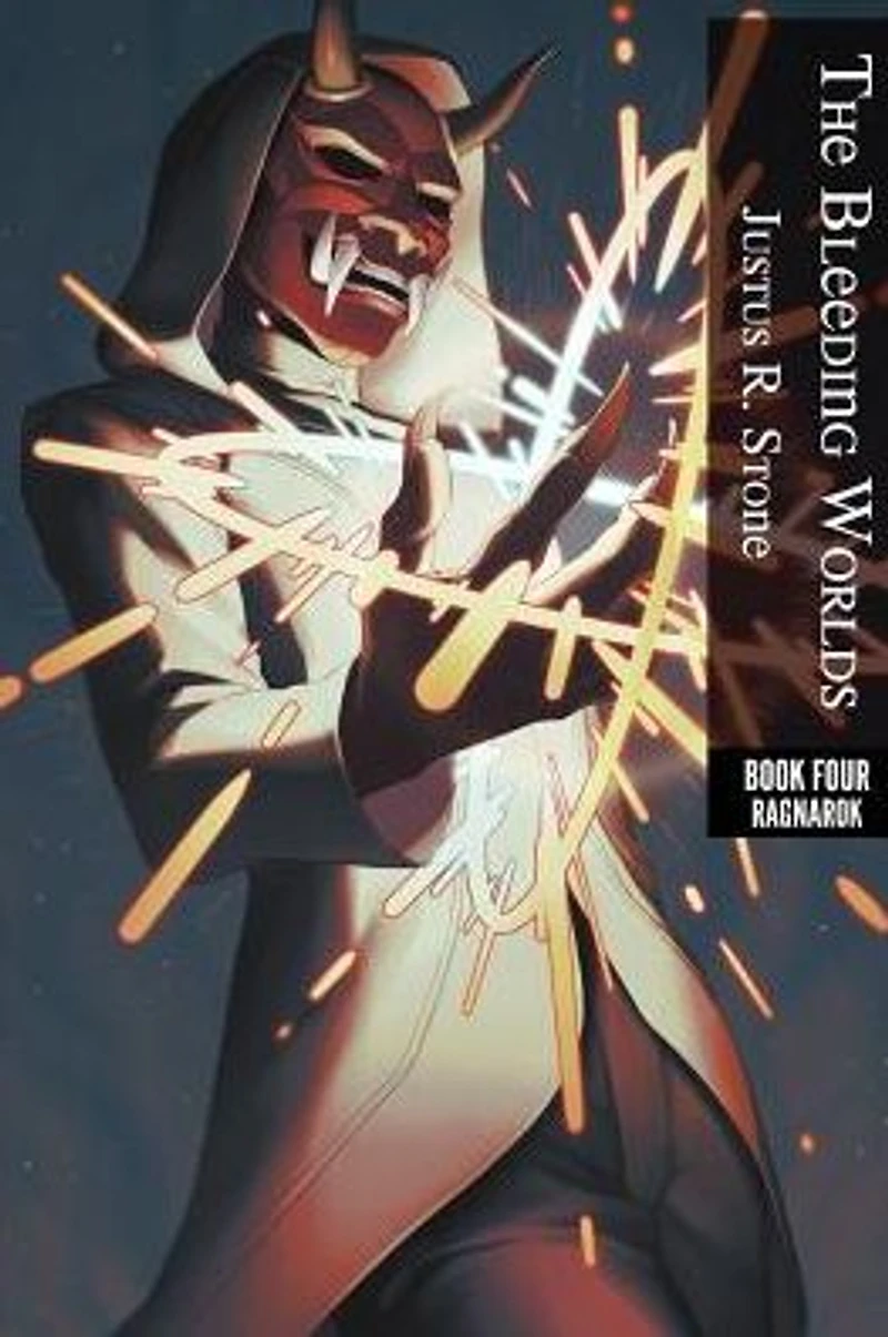 The Bleeding Worlds Book Four: Ragnarok