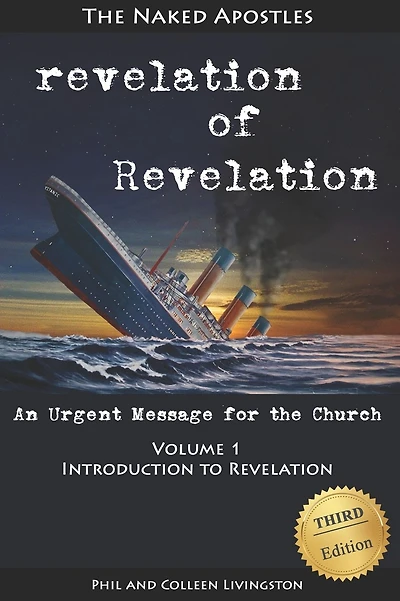 revelation of Revelation: An Urgent Message for the Church, Volume 1: Introduction to Revelation