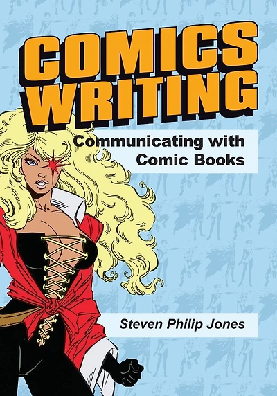 Comics Writing: Communicating with Comic Books
