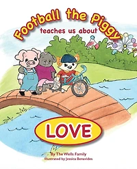 Football the Piggy: Teaches Us About Love
