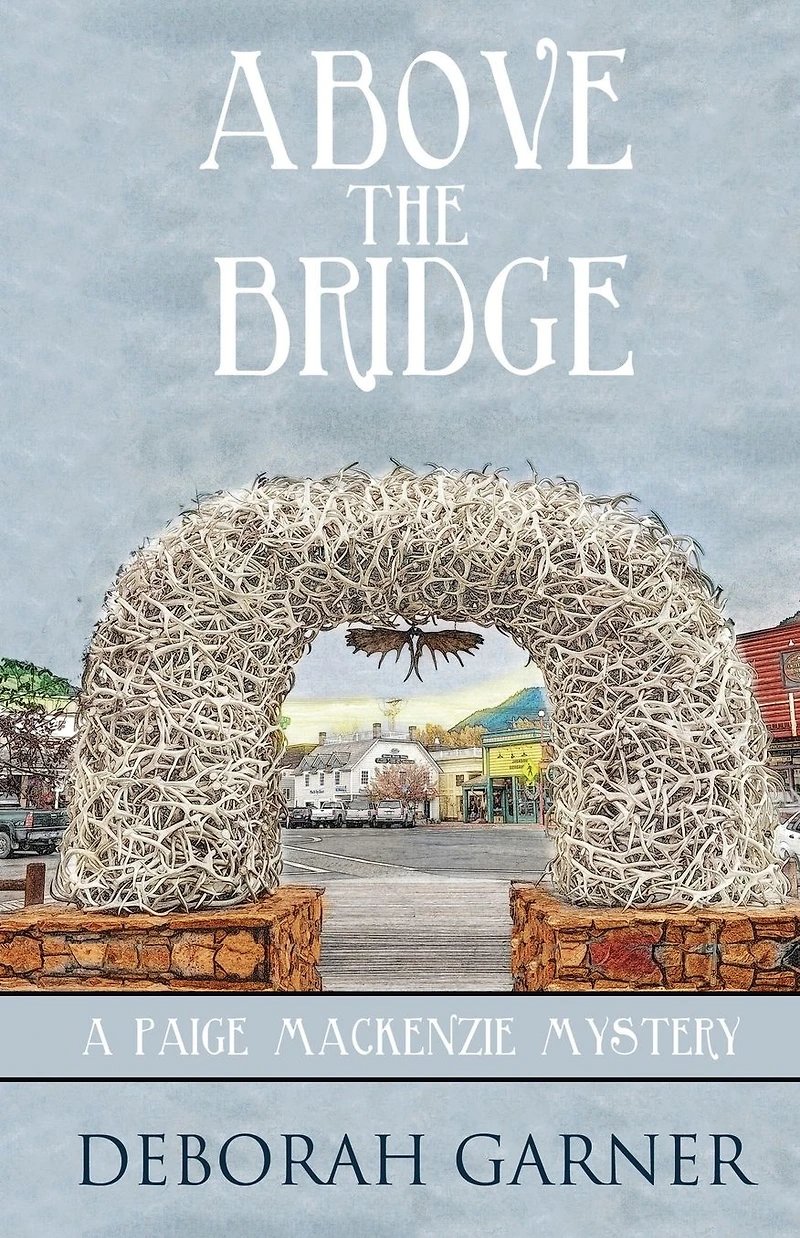 Above the Bridge (Paige MacKenzie Series #1)