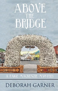 Above the Bridge (Paige MacKenzie Series #1)