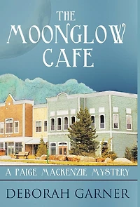 The Moonglow Cafe (Paige MacKenzie Series #2)