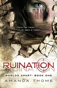 -Worlds Apart- Ruination