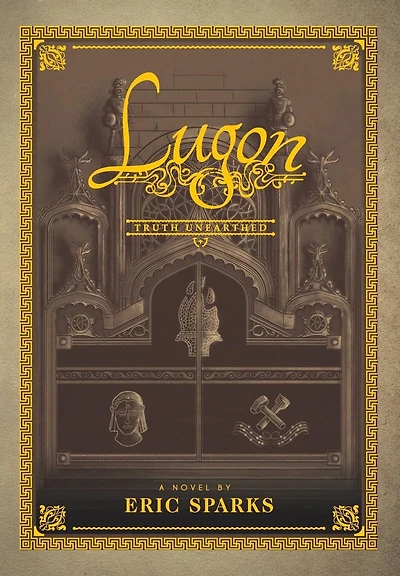 Truth Unearthed: Book One of A False Dawn (The Tales Lugon)