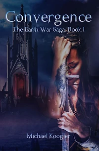 Convergence: The Earth War Saga, Book 1