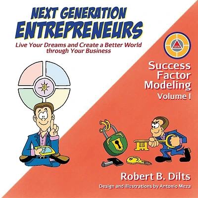 Next Generation Entrepreneurs: Live Your Dreams and Create a Better World Through Business