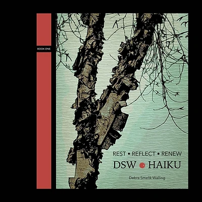 Rest Reflect Renew: DSW Haiku