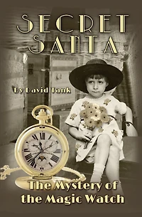 Secret Santa: The Mystery of the Magic Watch