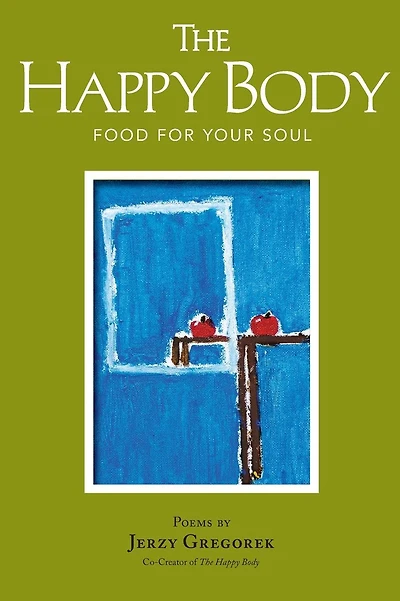The Happy Body: Food For Your Soul