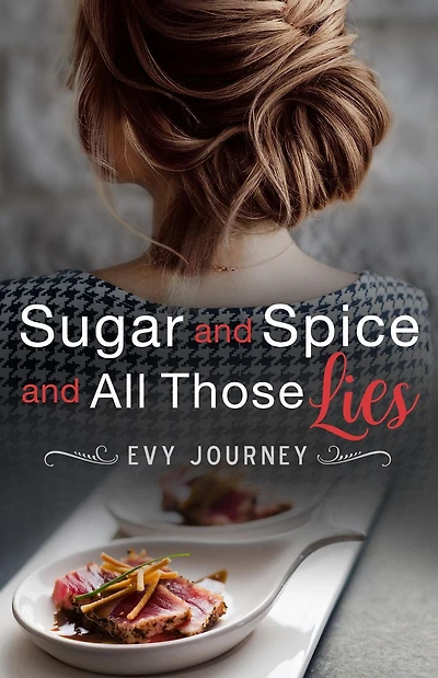Sugar and Spice All Those Lies