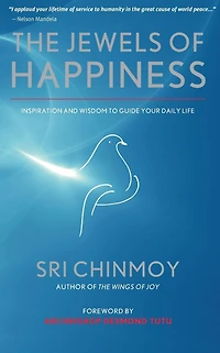 The Jewels of Happiness: Inspiration and Wisdom to Guide your Life-Journey