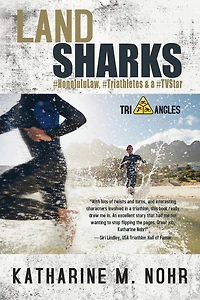 Land Sharks: #HonoluluLaw, #Triathletes & a #TVStar