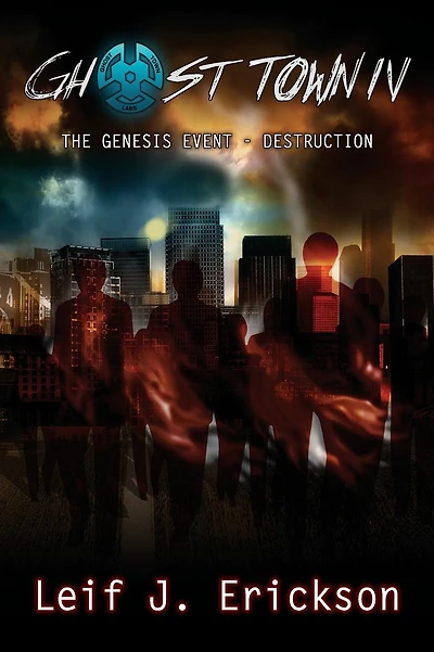 Ghost Town IV: The Genesis Event ? Destruction