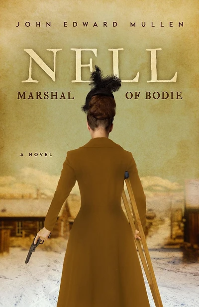 Nell: Marshal of Bodie