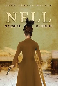 Nell: Marshal of Bodie