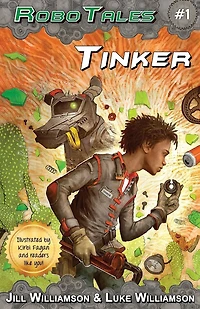 Tinker (RoboTales, book one)