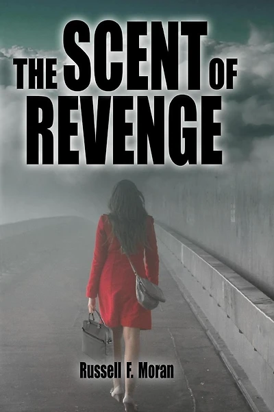 The Scent of Revenge: Book Two of The Patterns Series