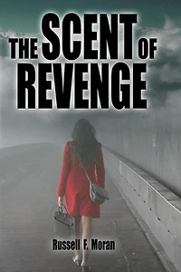 The Scent of Revenge: Book Two of The Patterns Series