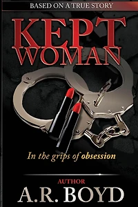 Kept Woman - the Grips of Obsession