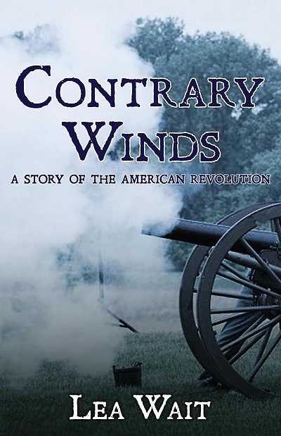 Contrary Winds: A Novel of the American Revolution