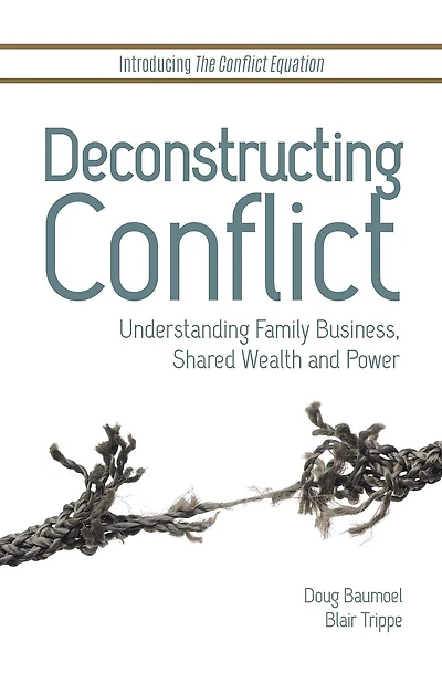 Deconstructing Conflict: Understanding Family Business, Shared Wealth and Power