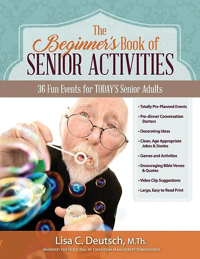The Beginner's Book of Senior Activities: 36 Fun Events for TODAY'S Senior Adults