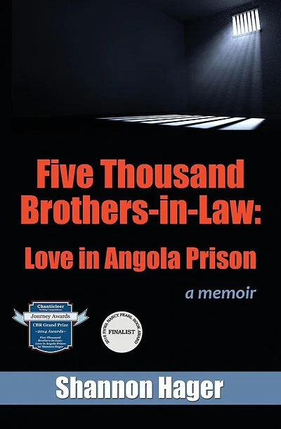 Five Thousand Brothers-in-Law: Love in Angola Prison: a memoir