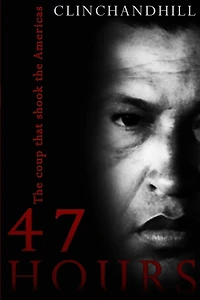 47 Hours: the Coup that shook Americas