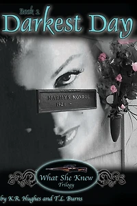 Darkest Day: Book 2 of What She Knew Trilogy