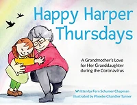 Happy Harper Thursdays: : A Grandmother's Love for Her Granddaughter during the Coronavirus