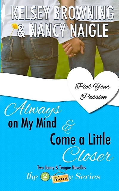 Always On My Mind & Come A Little Closer: Two Jenny and Teague Novellas