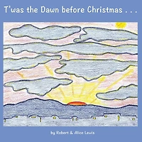 T'was the Dawn before Christmas