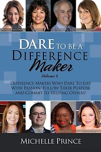 Dare to Be a Difference Maker Volume 6