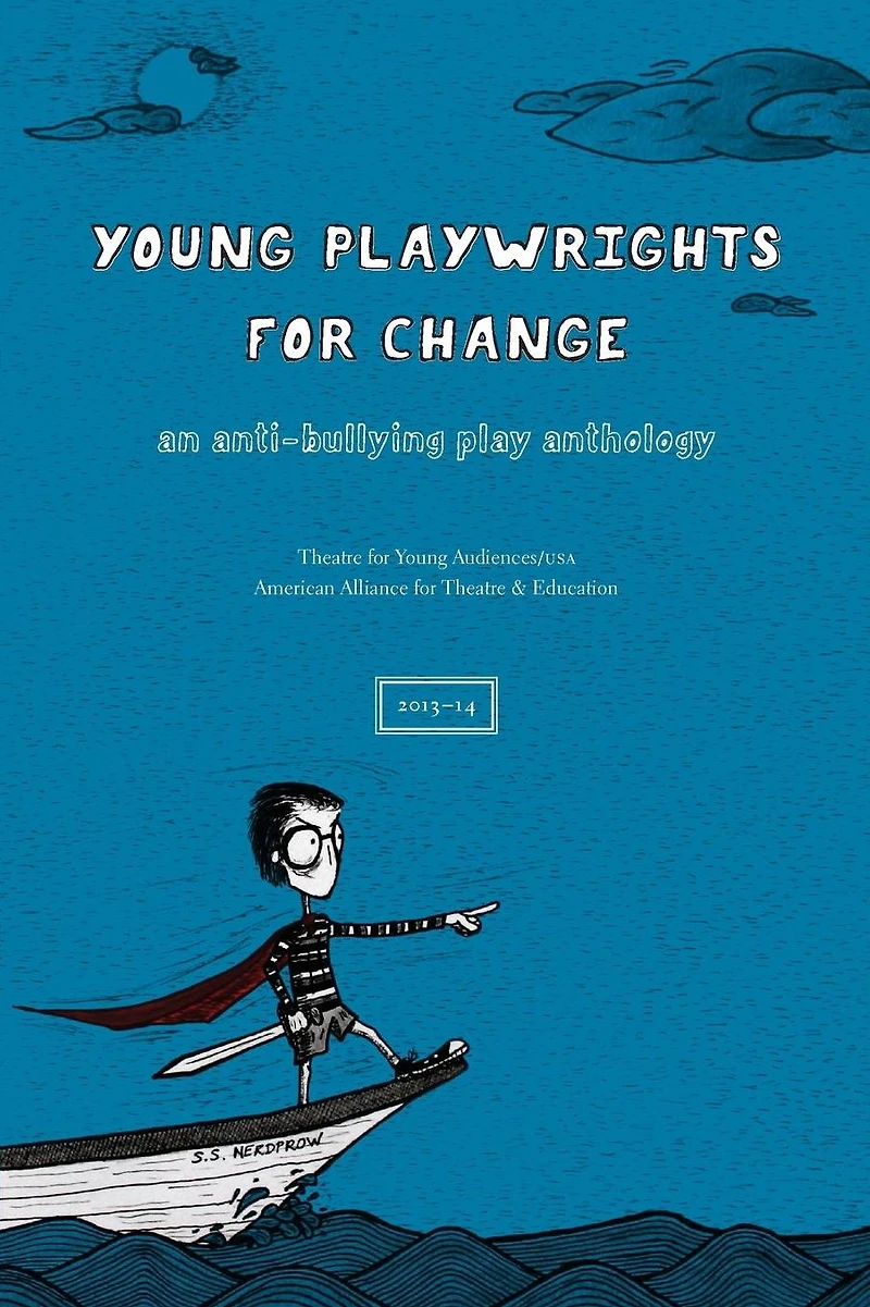 Young Playwrights for Change: An Anti-Bullying Play Anthology