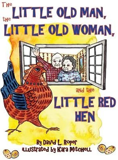 the Little Old Man, Woman, and Red Hen