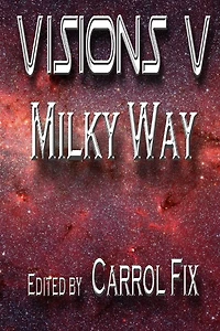 Visions V: : Milky Way