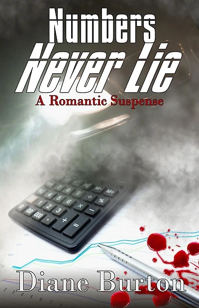 NUMBERS NEVER LIE, A Romantic Suspense