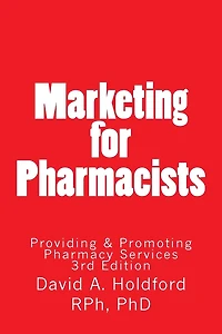 Marketing for Pharmacist: Providing and Promoting Pharmacy Services